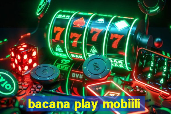 bacana play mobiili